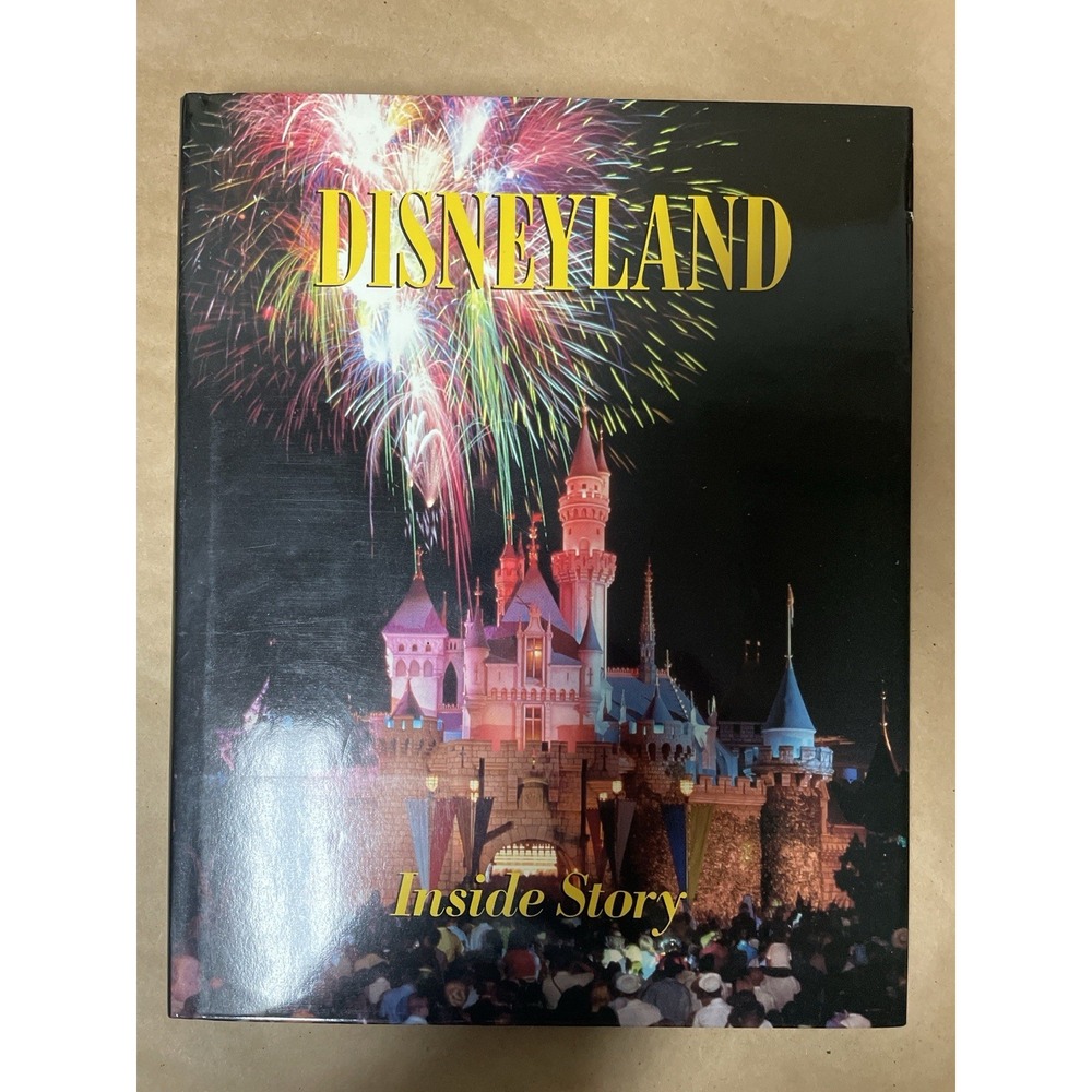 Disneyland Inside Story Hardcover 1987 Walt Disney Parks History Book